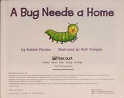 Cover of: A bug needs a home / by Debbie Murano; illustrated by Ruth Flanigan by Debbie Murano