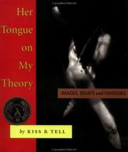Her tongue on my theory by Kiss & Tell (Group of Artists), Susan Stewart, Persimmon Blackbridge, Lizard Jones