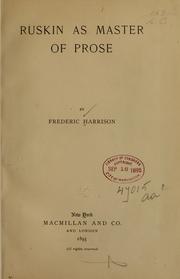 Cover of: Ruskin as a master of prose by Frederic Harrison, Frederic Harrison