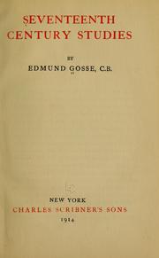 Cover of: Seventeenth century studies by Edmund Gosse