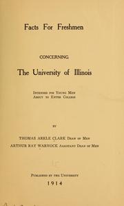 Cover of: Facts for freshmen concerning the University of Illinois: intended for young men about to enter college