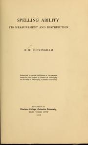 Cover of: Spelling ability, its measurement and distribution by B. R. Buckingham