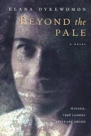Cover of: Beyond the pale by Elana Nachman/Dykewomon