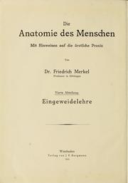 Cover of: Die Anatomie des Menschen: Mit Hinweisen auf die ärztliche Praxis : Abt. 1-6. Text und Atlas