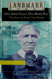 Cover of: One more valley, one more hill: the story of Aunt Clara Brown