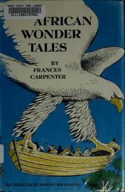 Cover of: African wonder tales by Frances Carpenter