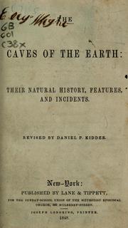 Cover of: The Caves of the earth | Daniel P. Kidder