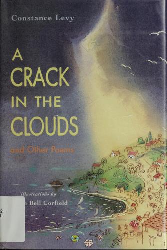 A crack in the clouds and other poems by Constance Levy
