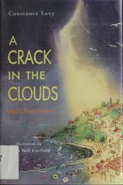 Cover of: A crack in the clouds and other poems by Constance Levy