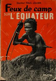 Cover of: Feux de camp sur l'Équateur by Paul Julien