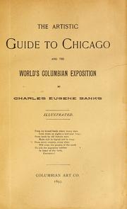 Cover of: The artistic guide to Chicago and the World's Columbian exposition by Charles Eugene Banks