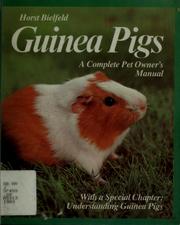 Cover of: Guinea pigs: everything about purchase, care, nutrition, and diseases