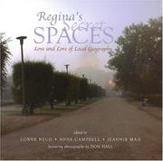 Cover of: Regina's Secret Spaces: Love and Lore of Local Geography