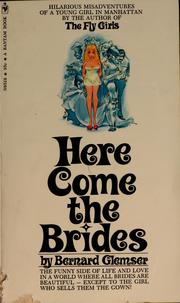 Cover of: Here come the brides by Bernard Glemser