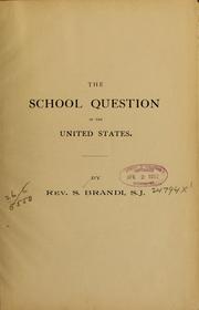 Cover of: The school question in the United States