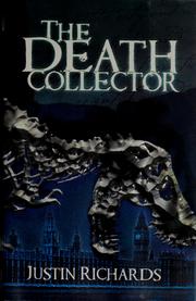 Cover of: The death collector by Justin Richards
