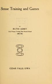 Cover of: Sense training and games | Ruth Adsit