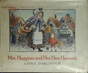 Cover of: Mrs. Huggins and her hen Hannah