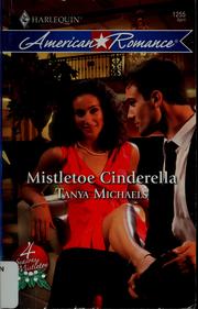 Cover of: Mistletoe Cinderella by Tanya Michaels