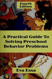 Cover of: A practical guide to solving preschool behavior problems by Eva Essa