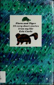 Cover of: Flora and Tiger: 19 very short stories from my life