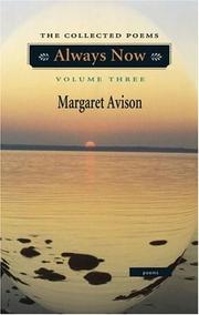 Cover of: Always Now by Margaret Avison, Margaret Avison