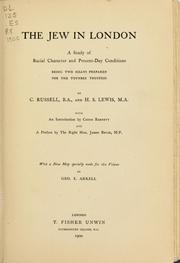 Cover of: The Jew in London: a study of racial character and present-day conditions ; being two essays prepared for the Toynbee trustees