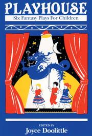 Cover of: Playhouse: Six Fantasy Plays for Children (Drama)