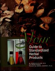 Your guide to standardized herbal products by Rebecca Flynn
