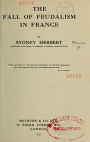 Cover of: The fall of feudalism in France by Sydney Herbert