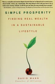 Cover of: Simple prosperity: finding real wealth in a sustainable lifestyle