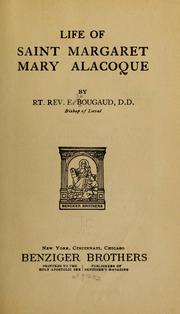 Cover of: Life of Saint Margaret Mary Alacoque by Émile Bougaud