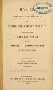 Hymns, selected and original, for public and private worship by General Synod of the Evangelical Lutheran Church in the United States