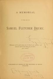 Cover of: A memorial of the life of Samuel Fletcher Drury ... | Drury college, Springfield, Mo. [from old catalog]