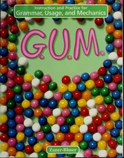 Cover of: G.U.M.: instruction and practice for grammar, usage, and mechanics