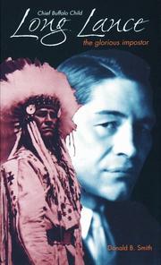Cover of: Chief Buffalo Child Long Lance: The Glorious Impostor (Non Fiction)