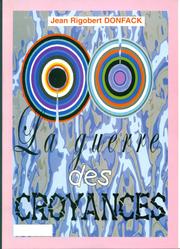 Cover of: La Guerre des Croyances