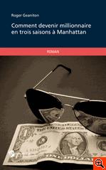 Cover of: Comment devenir millionnaire en trois saisons à Manhattan