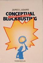 Cover of: Conceptual blockbusting: a guide to better ideas