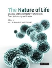 Cover of: The nature of life: classical and contemporary perspectives from philosophy and science