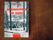 Sprengstoff im Harz