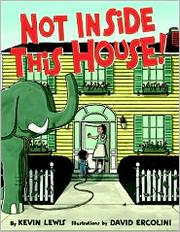 Cover of: Not inside this house!