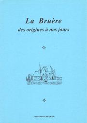 La Bruère, des origines à nos jours by Jean-René Becker