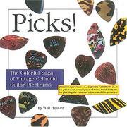 Cover of: Picks!: The Colorful Saga of Vintage Celluloid Guitar Plectrums