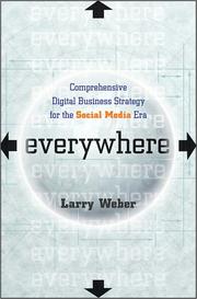 Cover of: Everywhere: comprehensive digital business strategy for the social media era