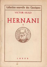 Cover of: Hernani II by Notice de M. Georges Rency de l'Académie Royale de Langue et de Littérature françaises.