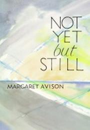 Cover of: Not yet but still