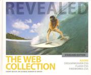 Cover of: The Web Collection Revealed: standard edition : Adobe Dreamweaver CS5, Flash CS5, Fireworks CS5