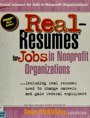 Cover of: Real-resumes for jobs in nonprofit organizations-- including real resumes used to change careers and resumes used to gain federal employment