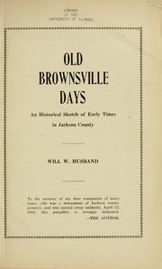 Cover of: Old Brownsville days: An historical sketch of early times in Jackson County